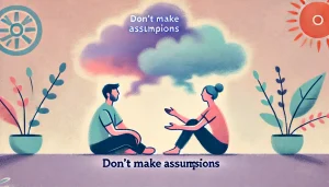 Deux personnes échangent calmement, l’une parlant et l’autre écoutant avec attention. Une forme nuageuse au-dessus de l’un des personnages se dissipe doucement, symbolisant la clarification mentale et la compréhension mutuelle. L’image évoque le 3eme accord “Ne faites pas de suppositions”.